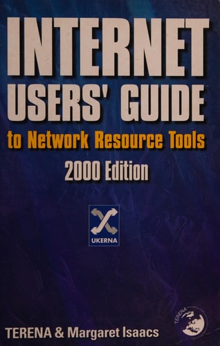 Internet Users Guide to Network Resource Tools: 2000 Edition