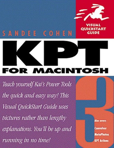 Kai's Power Tools 3 for Macintosh: Visual QuickStart Guide