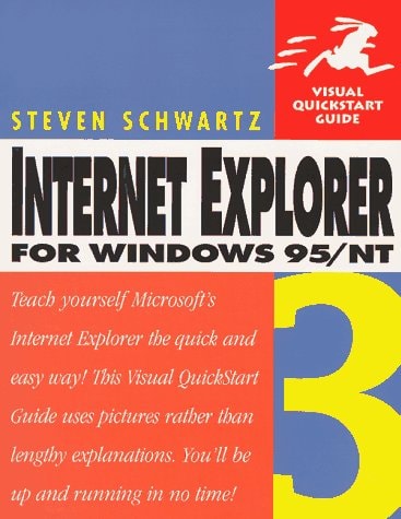 Internet Explorer 3 for Windows 95/NT: Visual QuickStart Guide