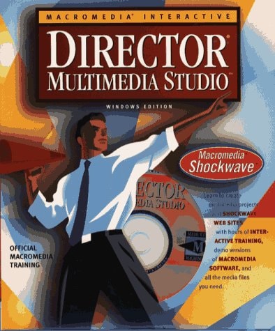 Macromedia Interactive: Director Multimedia Studio