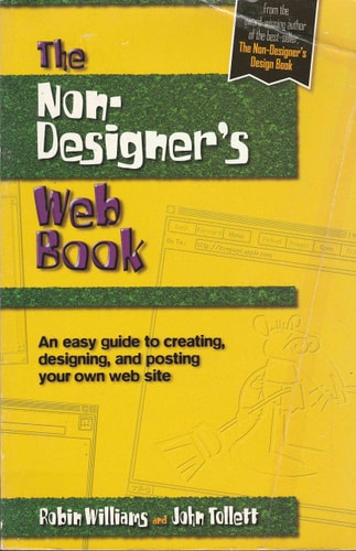The Non-Designer's Web Book: An Easy Guide to Creating, Designing, and Posting Your Own Web Site