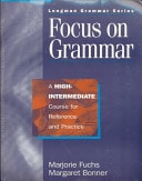 Focus on Grammar: A High-Intermediate Course for Reference and Practice