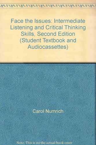 Face the Issues: Intermediate Listening and Critical Thinking Skills