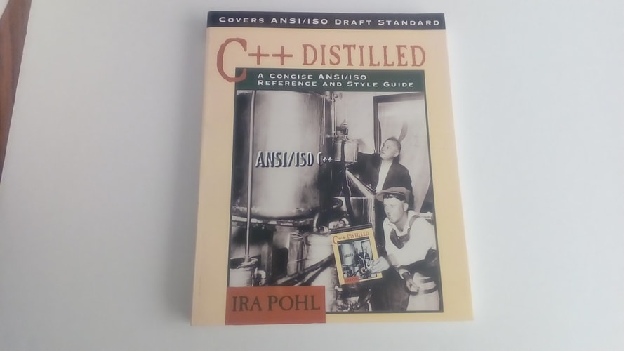 C++ Distilled: A Concise ANSI/ISO Reference and Style Guide