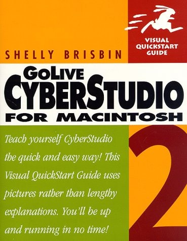 GoLive CyberStudio 2 for Macintosh: Visual QuickStart Guide