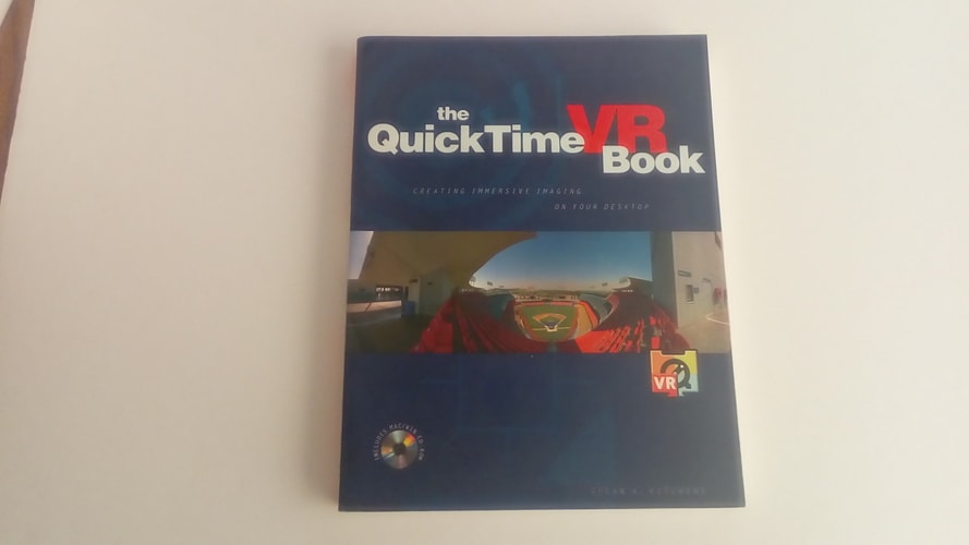 The QuickTime VR Book: Creating Immersive Imaging on Your Desktop