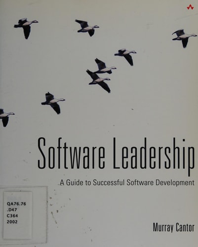 Software Leadership: A Guide to Successful Software Development