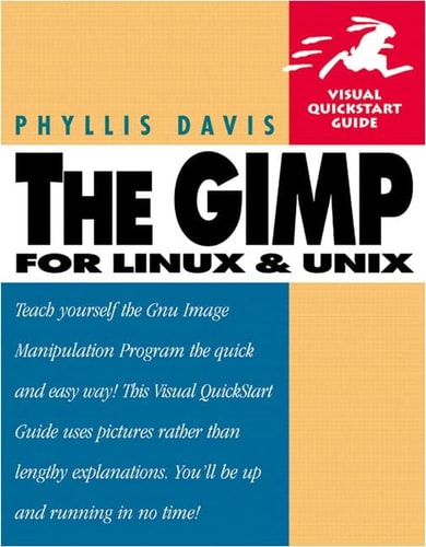 GIMP: Visual QuickStart Guide