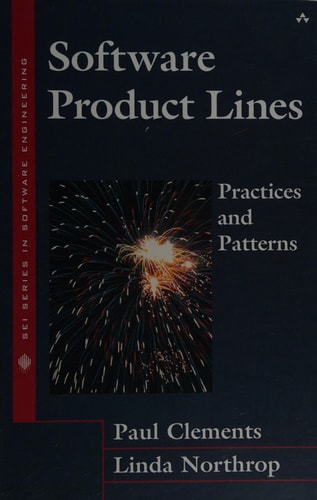 Software Product Lines: Practices and Patterns