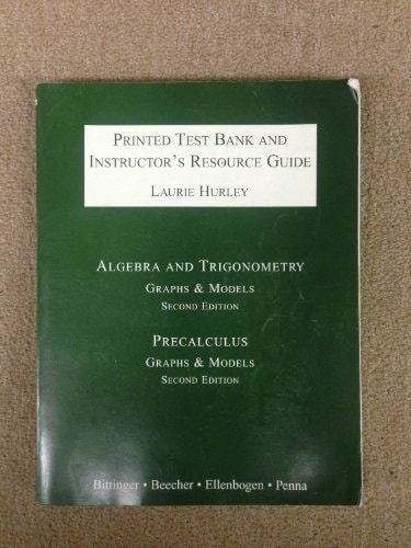 Printed Test Bank and Instructor's Resource: Algebra and Trigonometry Precalculus