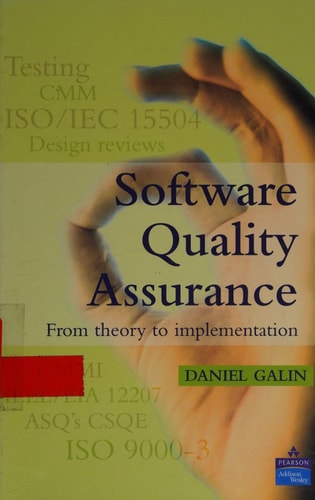 Software Quality Assurance: From Theory to Implementation