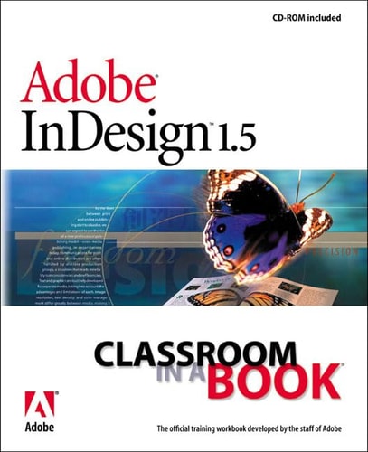 Adobe InDesign 1.5: Classroom in a Book