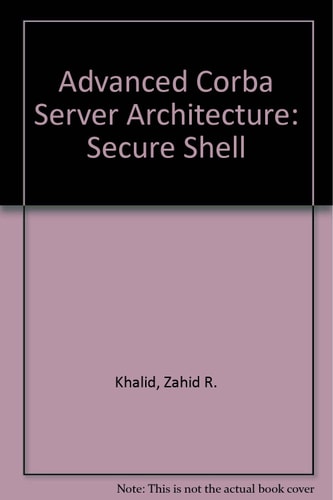 Advanced Corba Server Architecture: Secure Shell