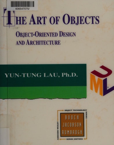 The Art of Objects: Object-Oriented Design and Architecture