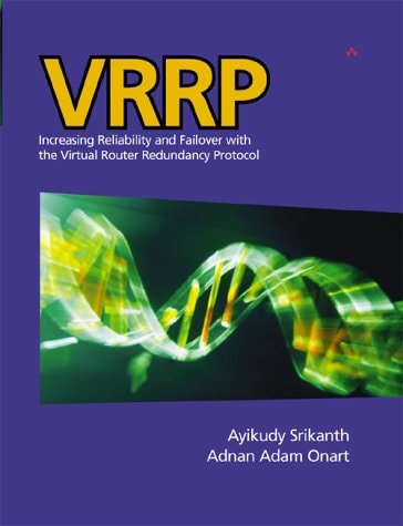VRRP: Increasing Reliability and Failover with the Virtual Router Redundancy Protocol