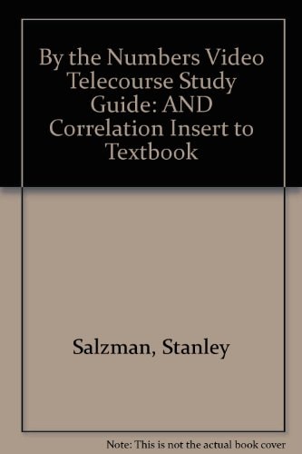 By the Numbers: Video Telecourse Study Guide and Correlation Insert to Textbook