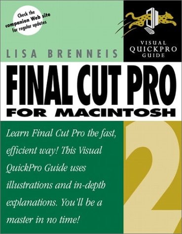 Final Cut Pro 2 for Macintosh: Visual QuickPro Guide