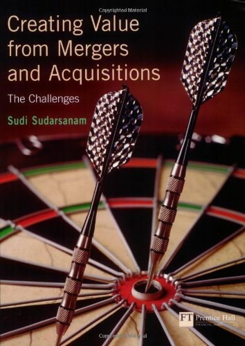 Creating Value From Mergers And Acquisitions