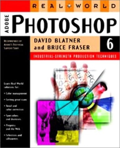 Real World Photoshop 6: Industrial Strength Production Techniques