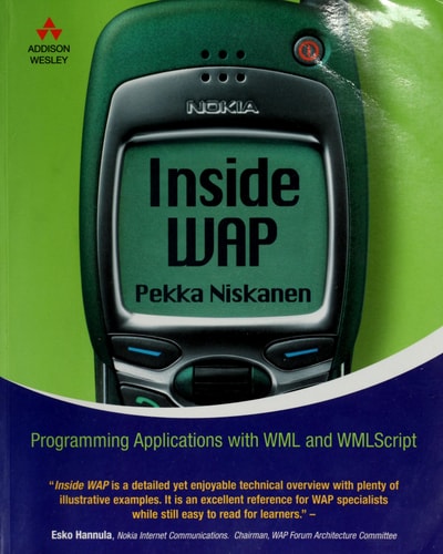 Inside WAP: Programming Applications with WML and WMLScript