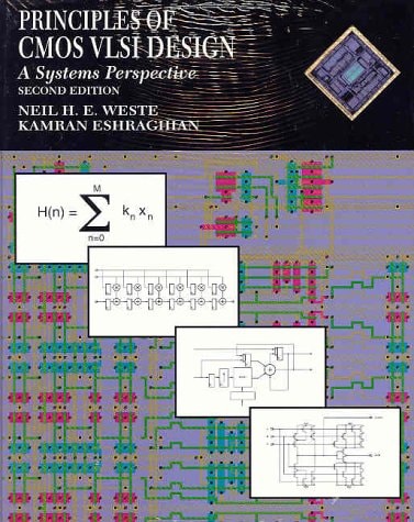 Principles of CMOS VLSI Design: A Systems Perspective with Verilog/VHDL Manual