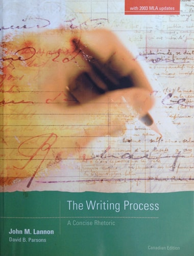 The Writing Process: A Concise Rhetoric, Canadian Edition
