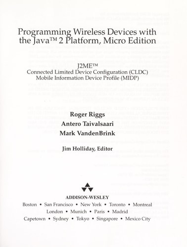 Programming Wireless Devices with the Java 2 Platform, Micro Edition