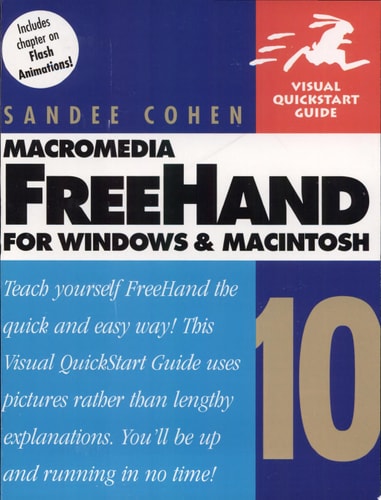 Macromedia FreeHand 10 for Windows & Macintosh: Visual QuickStart Guide