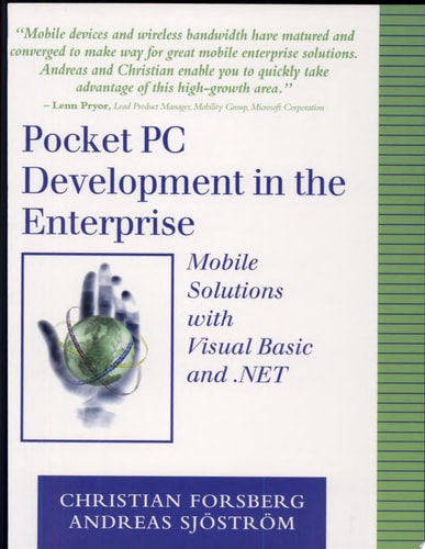 Pocket PC Development in the Enterprise: Mobile Solutions With Visual Basic and .Net
