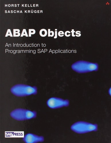 ABAP Objects: Introduction to Programming SAP Applications