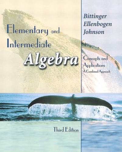 Elementary and Intermediate Algebra: Concepts and Applications