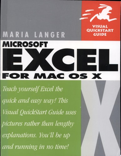 Excel X for Mac OS X: Visual Quickstart Guide