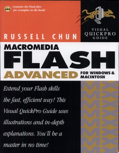Macromedia Flash MX Advanced: Visual QuickPro Guide for Windows and Macintosh