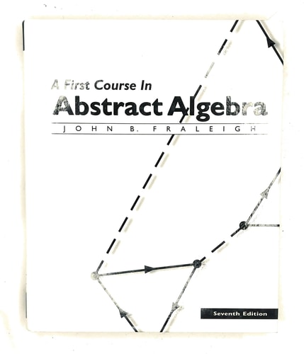 A First Course in Abstract Algebra