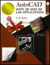 AutoCAD with 2D and 3D Lab Applications