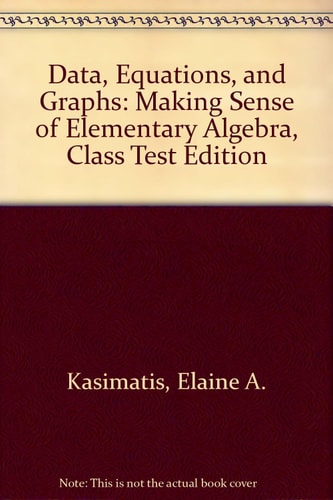 Data, Equations, and Graphs: Making Sense of Elementary Algebra