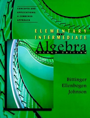Elementary & Intermediate Algebra: Concepts and Applications: A Combined Approach
