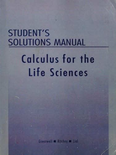 Student Solutions Manual for Calculus with Applications for the Life Sciences