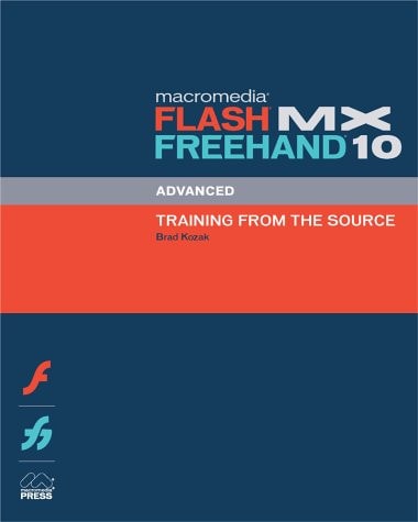 Macromedia Flash MX FreeHand 10: Advanced Training from the Source