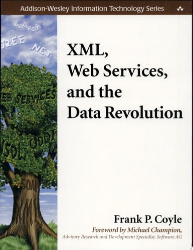XML, Web Services, and the Data Revolution