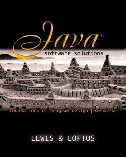 Java Software Solutions: Foundations of Program Design