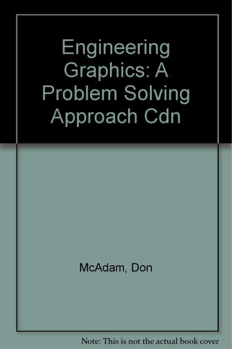 Engineering Graphics: A Problem Solving Approach