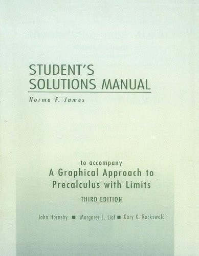 A Graphical Approach to Precalculus with Limits: Student's Solutions Manual