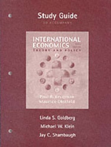 International Economics: Theory and Policy, Study Guide