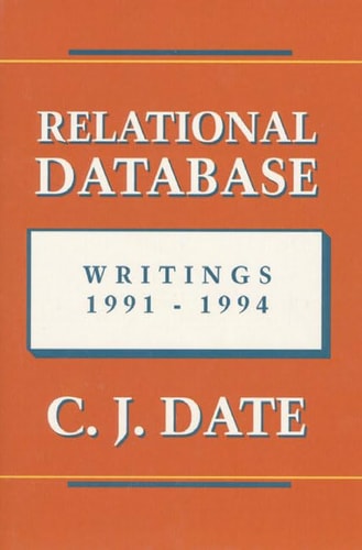 Relational Database Writings: 1991-1994