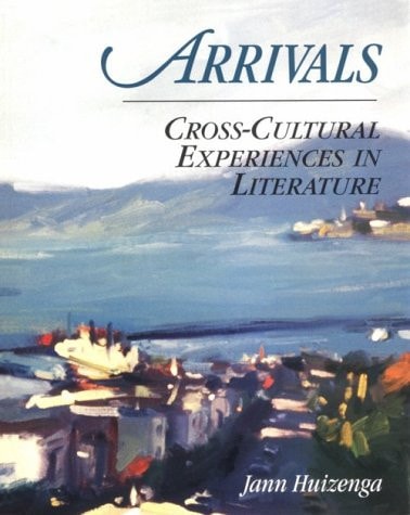 Arrivals: Cross-Cultural Experiences in Literature