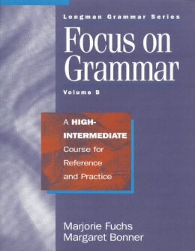 Focus on Grammar: An Advanced Course for Reference and Practice (Split Student Book B)
