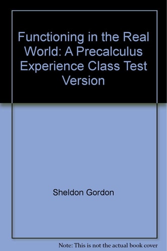 Functioning in the Real World: A Precalculus Experience