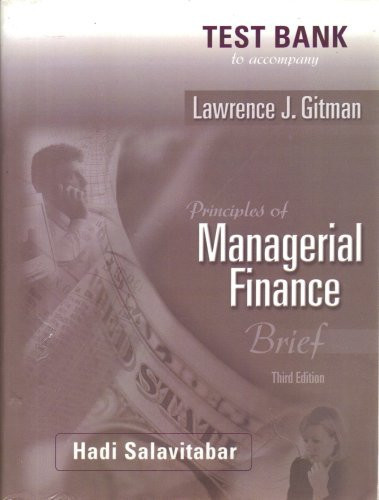 Instructor's Manual to Accompany Principles of Managerial Finance Brief, Third Edition [by] Lawrence J. Gitman