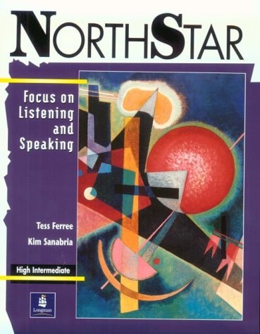 Northstar: Focus on Listening and Speaking, High Intermediate